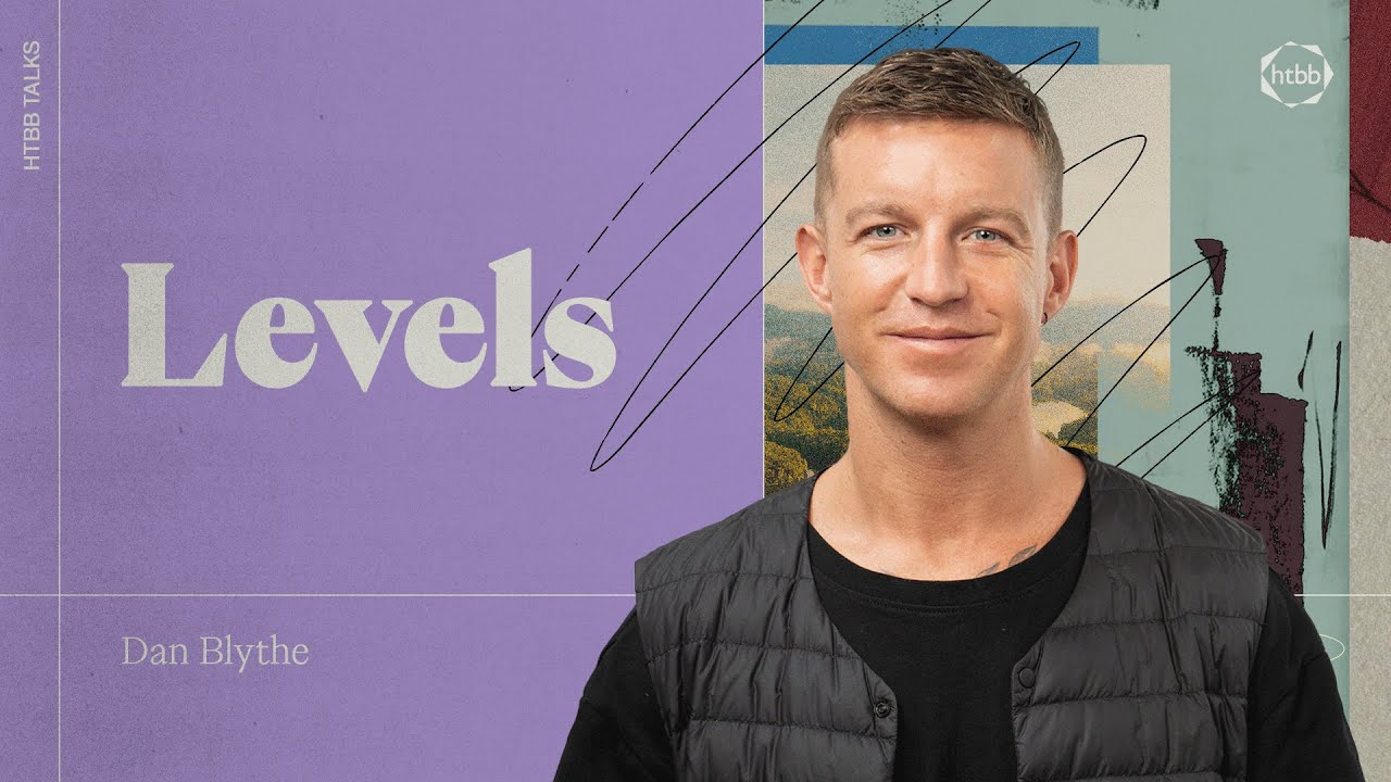 Levels | Dan Blythe
