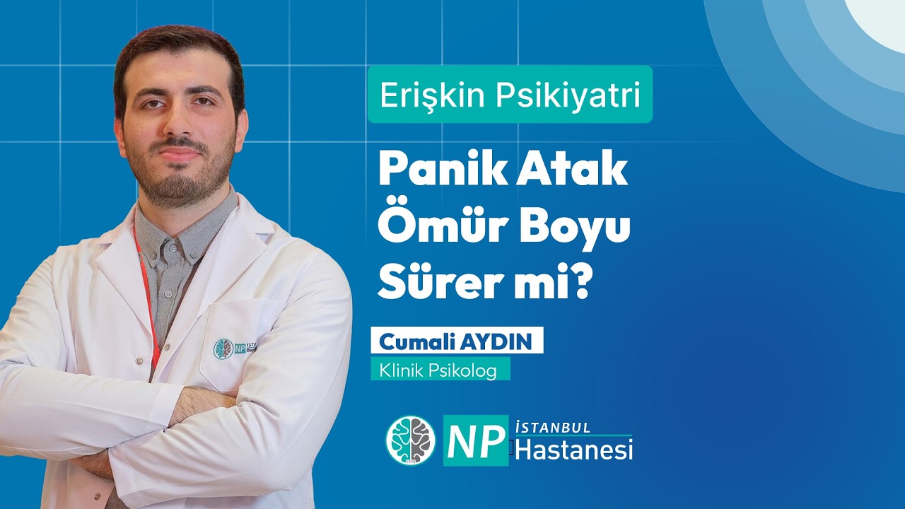 Panik Atak &Ouml;m&uuml;r Boyu S&uuml;rer mi?