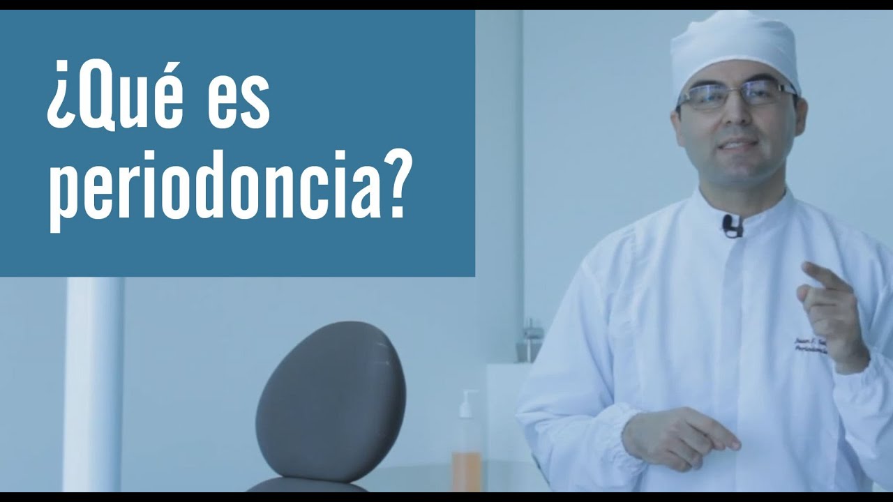 Qu&eacute; es periodoncia | Juan Salgado