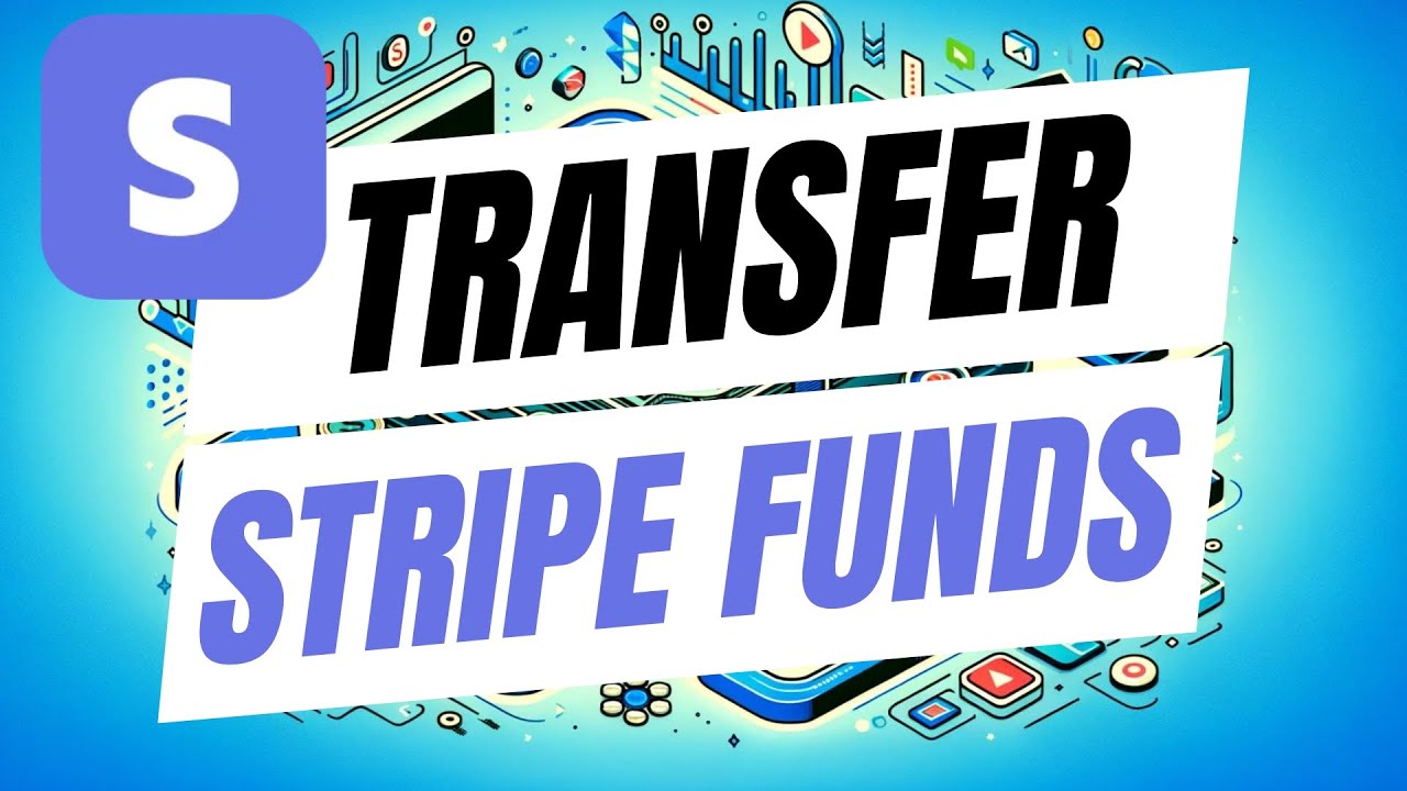 How To Transfer Money From Stripe To Bank Account - Full Guide