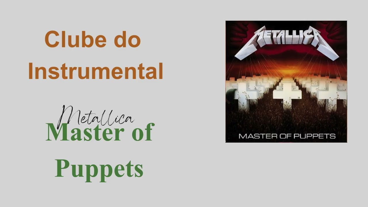 Master of Puppets - Metallica - Instrumental