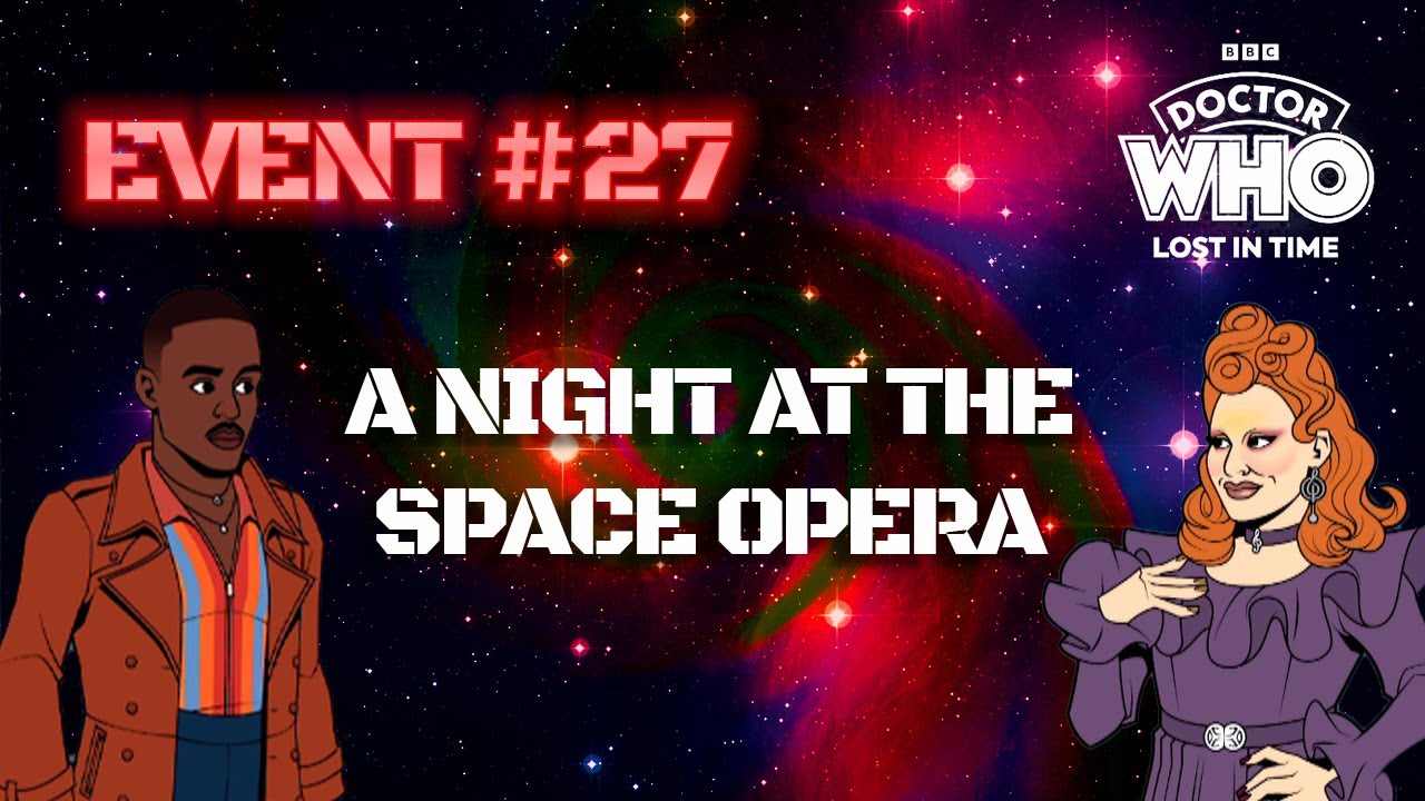 A Night At The Space Opera (4K) | Doctor Who: Lost in Time (EVENT)