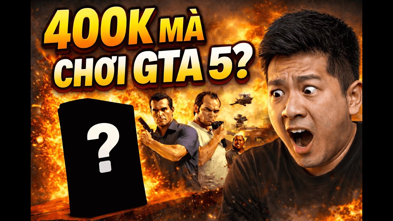 Tôi bị lừa mua máy game 400k chơi GTA 5 và CÁI KẾT...