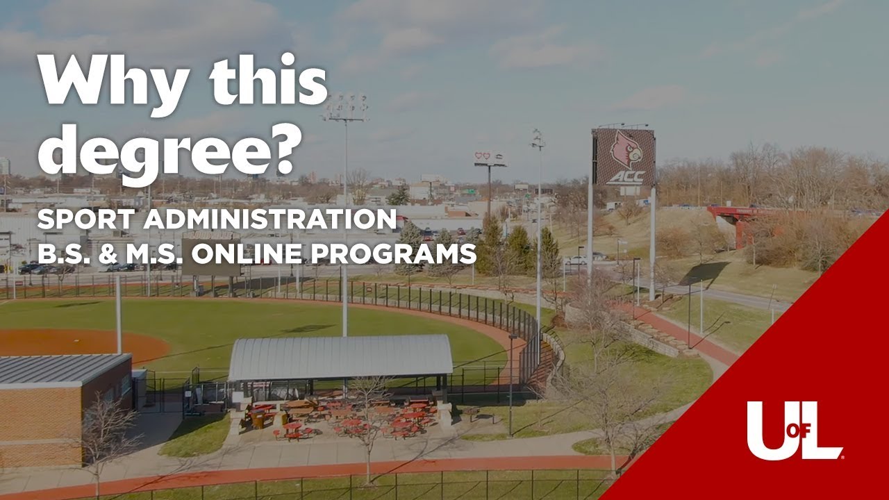 Online Sport Administration Degrees at the University of Louisville