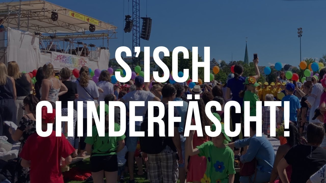 S'isch Chinderfäscht!