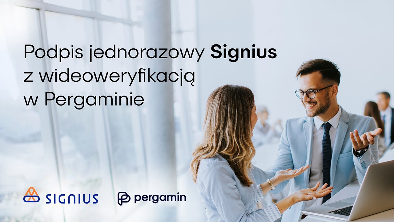 Podpis jednorazowy Signius z wideoweryfikacją w Pergaminie | instrukcja