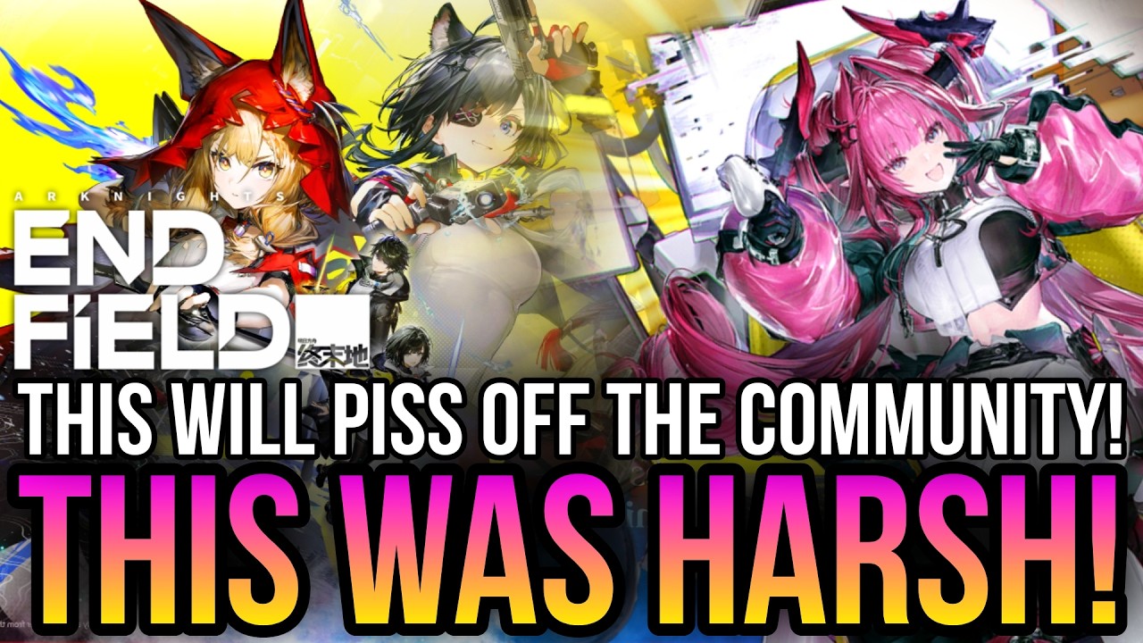 Arknights Endfield - This Video Will ANNOY Endfield Fans!
