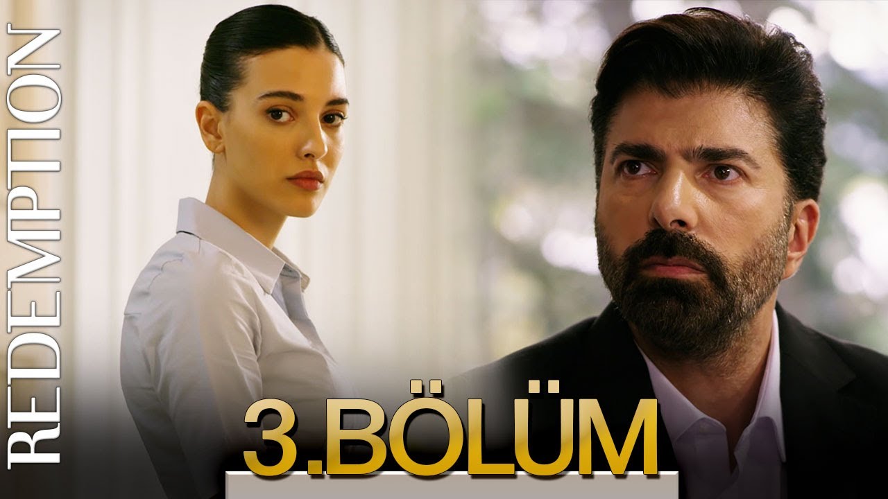 Esaret 3. B&ouml;l&uuml;m | Redemption Episode 3