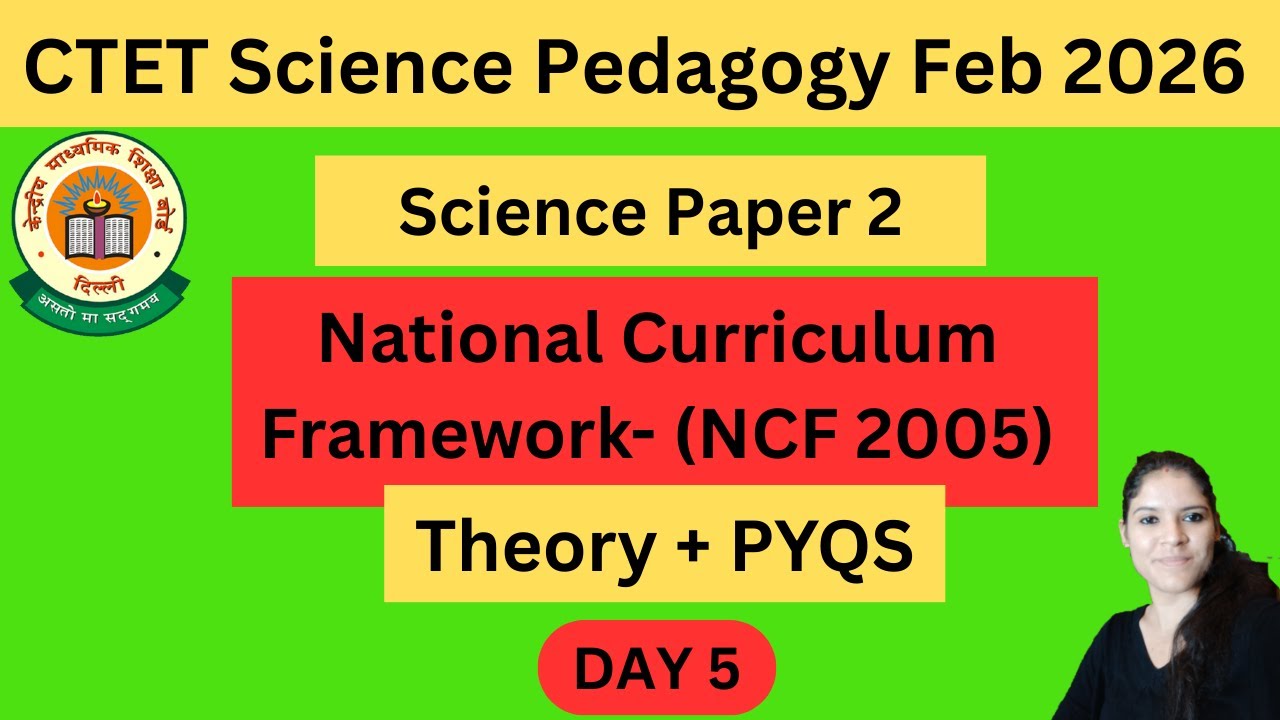 CTET Science Pedagogy Feb 2026 | CTET Science paper 2   | NCF 2005 | Day 5 | CTET Feb 2026