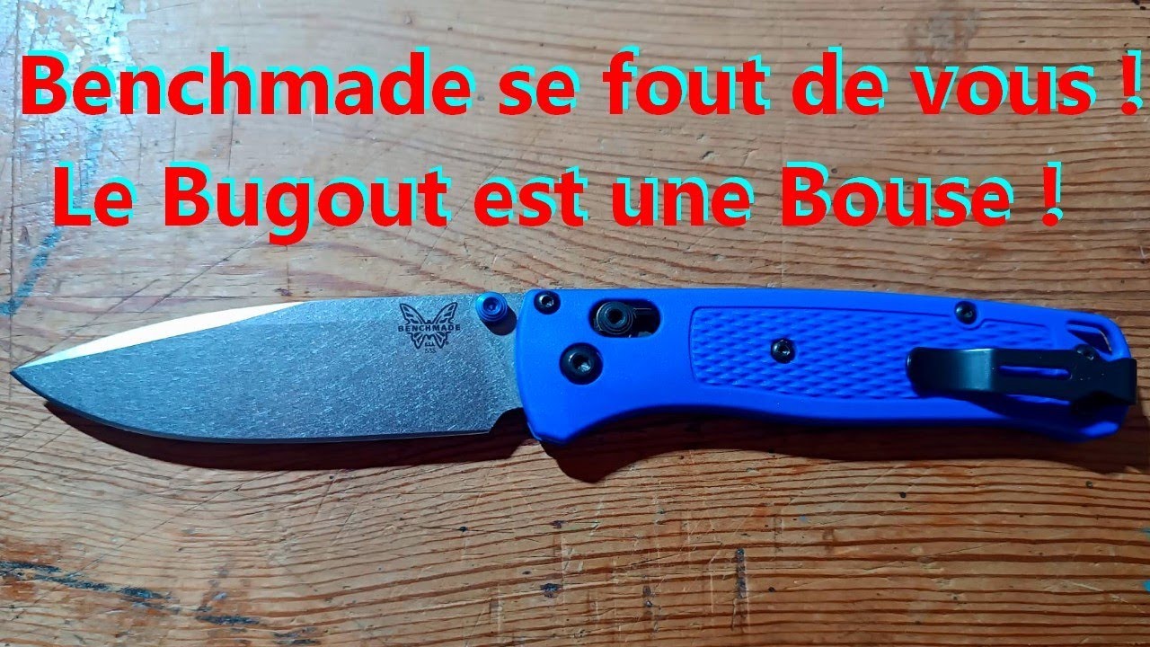Coup de gueule Benchmade ! #bugout