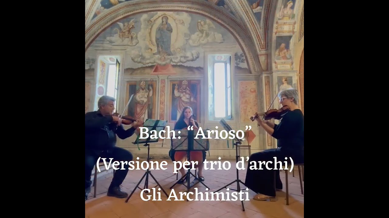 J. S. Bach: “Arioso” (string trio version). Gli Archimisti