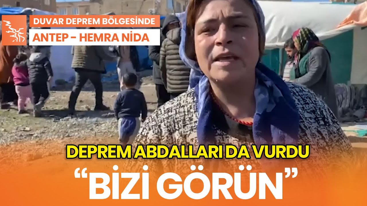 Abdallara çadır kurduran bu kez deprem: Bizi görün