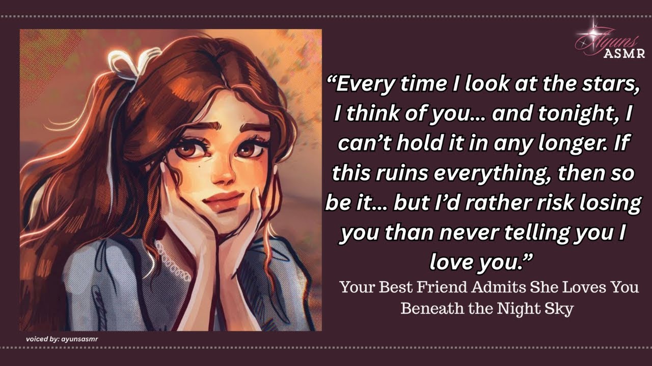 your best friend admits she loves you [f4m] [confession] [first kiss] [giggling] [cute and adorable]