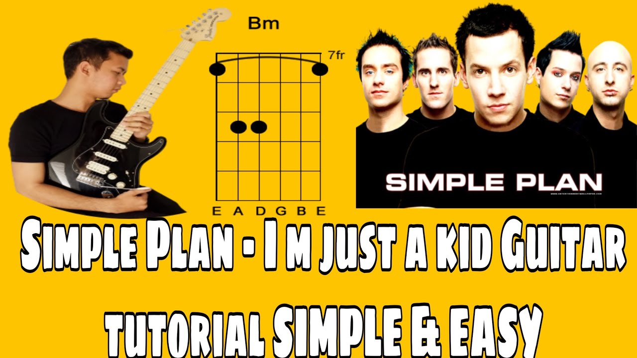 I'm Just a Kid Simple Plan Guitar Lesson With Guitar Chords and Lyrics