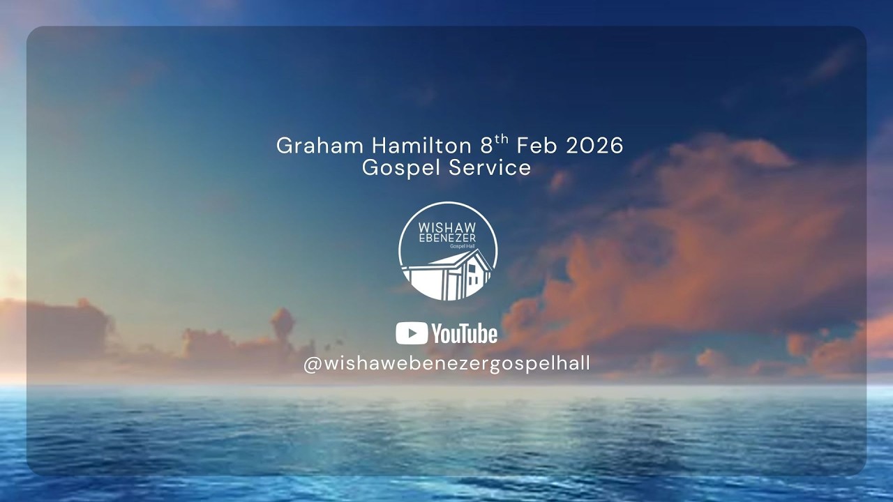 Graham Hamilton 8th February 2026 Gospel Service