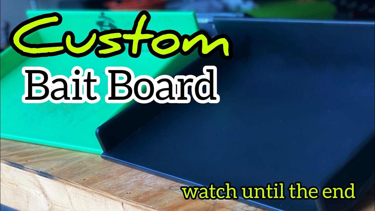 Custom Bait Board - Watch until the end!