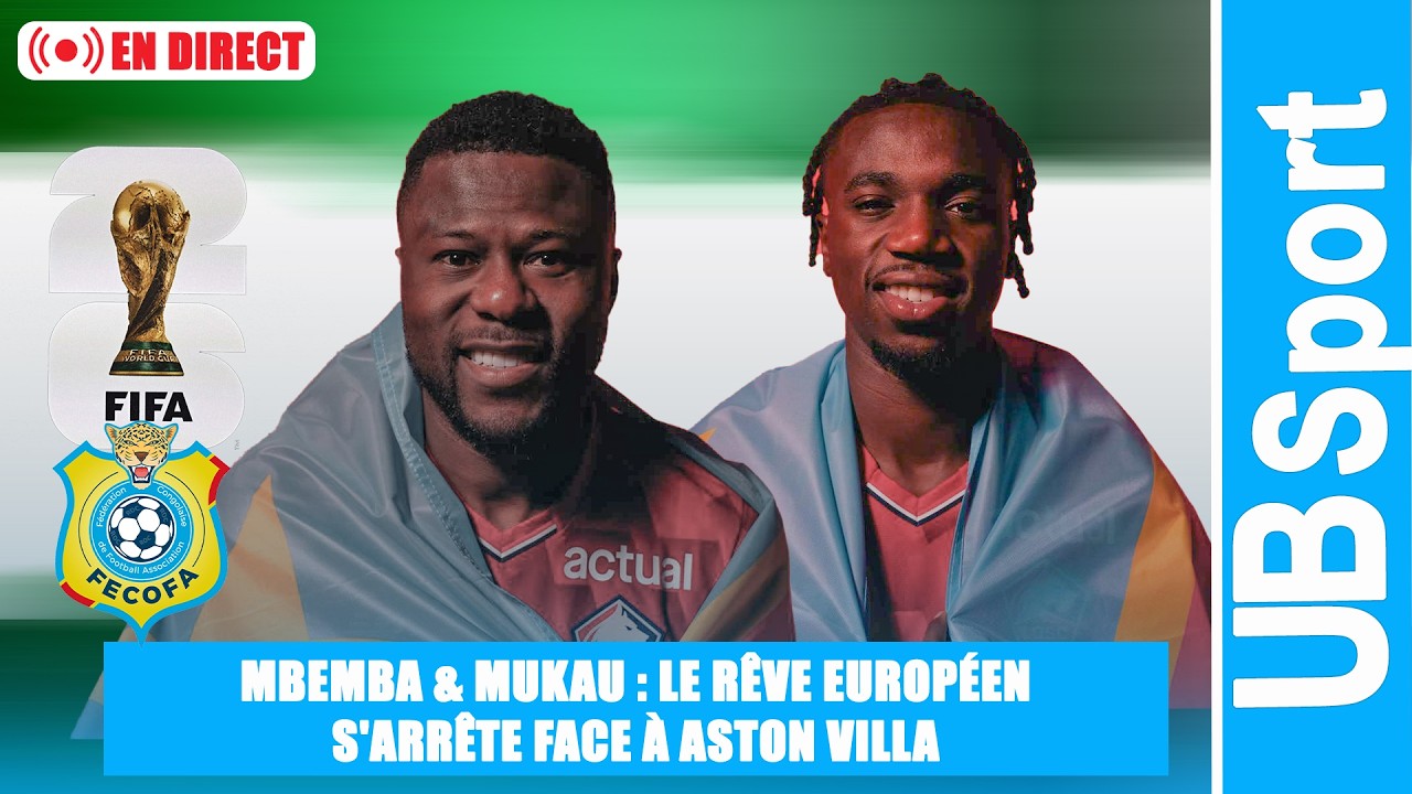 🔴EN DIRECT | Mbamba et Mukau éliminés : choc pour les Léopards en Europe !