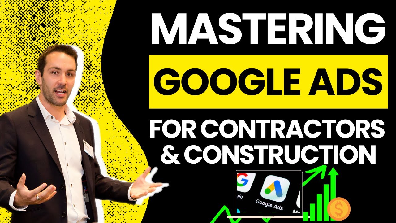 14YR Google Ads Veteran Reveals Step-by-Step Google Ads For Construction & Contractors Companies