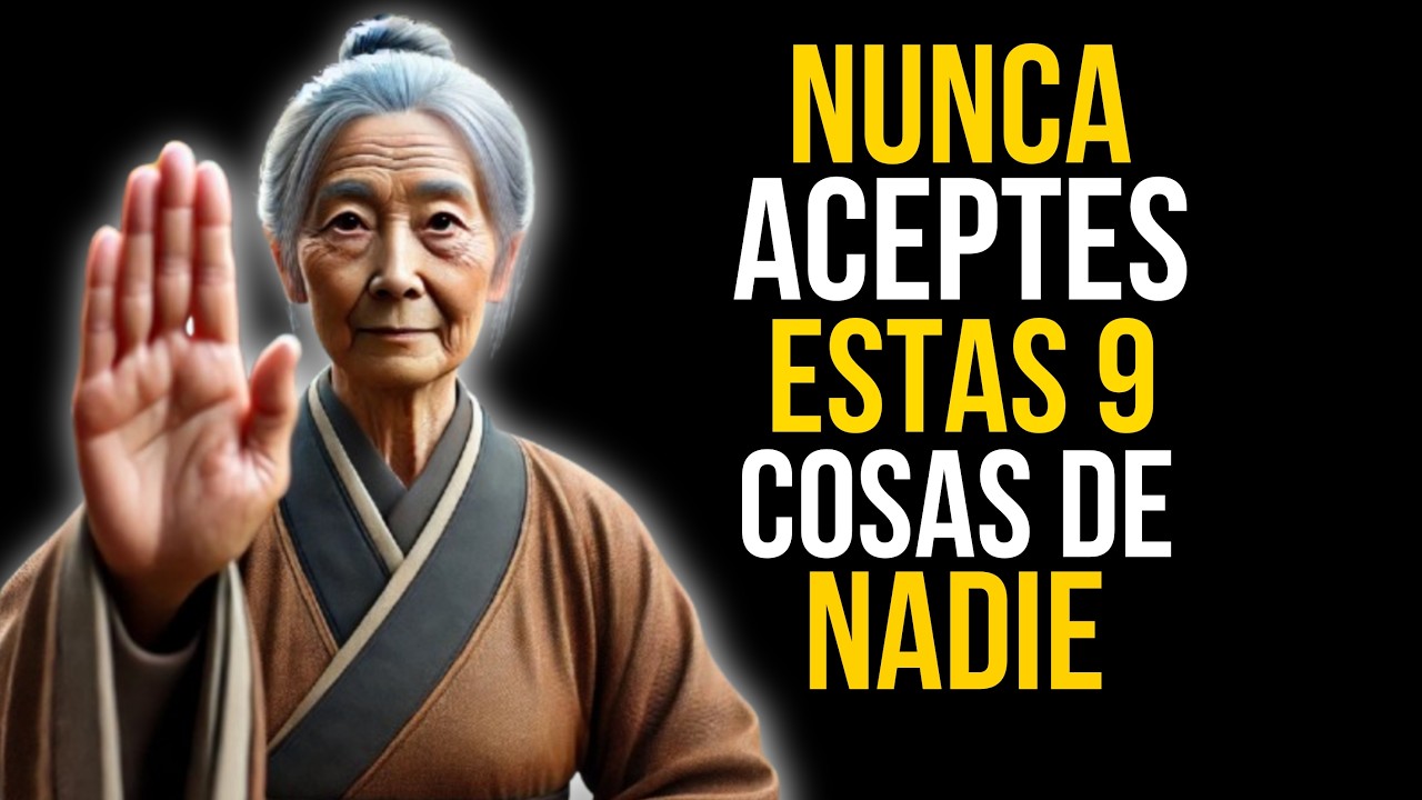 9 Cosas que NUNCA Deberías Recibir de NADIE - Enseñanzas Budistas