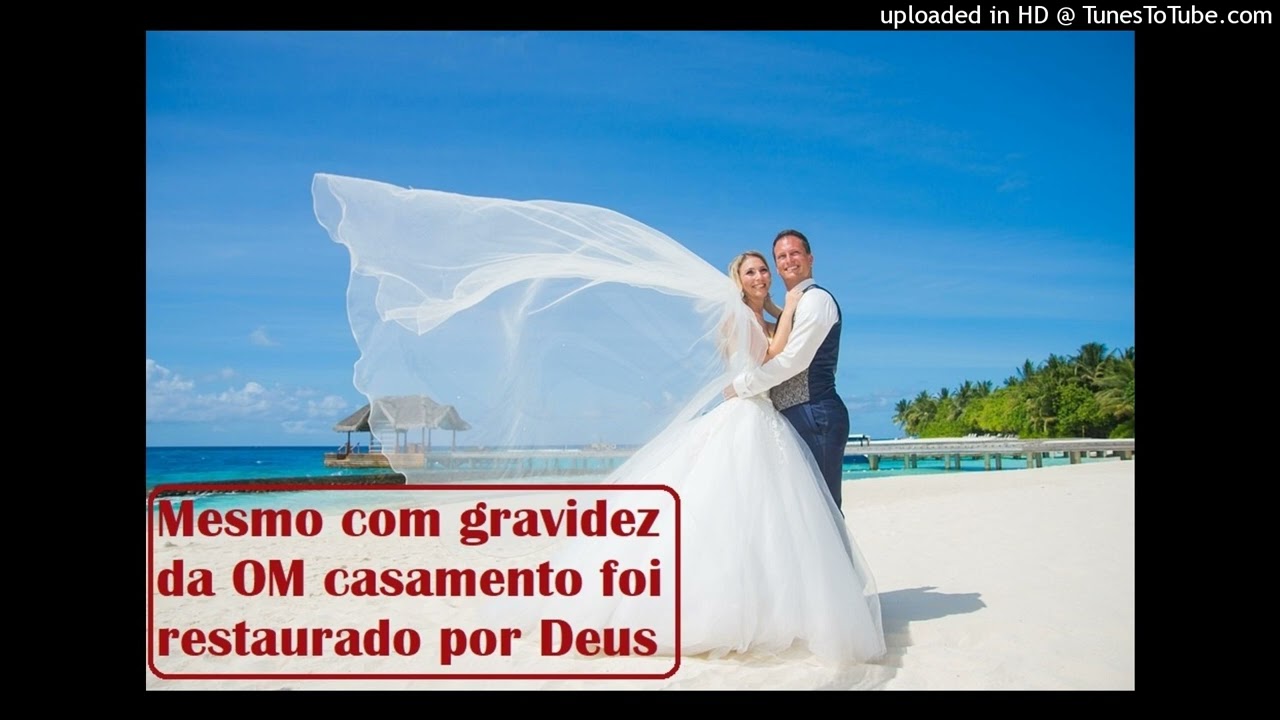 Mesmo com gravidez da OM casamento foi  restaurado por Deus
