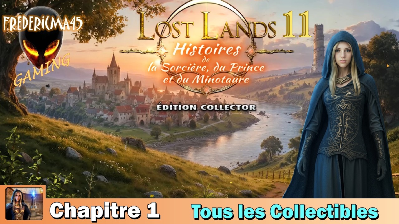 LOST LANDS 11 Chapitre 1 Evènement Anormal / Tous les Collectibles - Walkthrough Complet [FR]