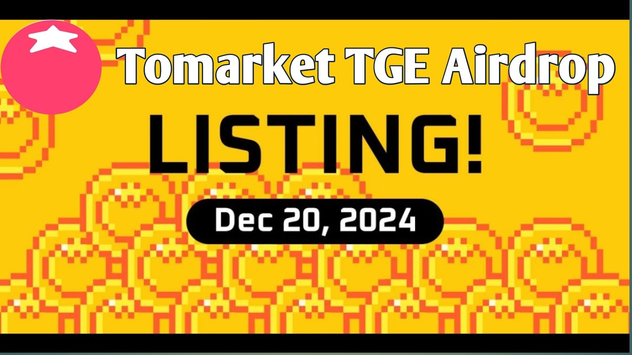 Tomarket TGE Withdraw | Tomarket Airdrop Exchange listing date | Toma Listing Confirm 👍 |