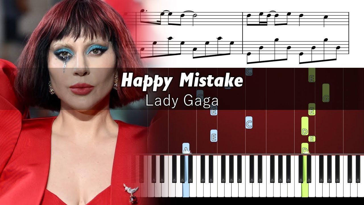Lady Gaga - Happy Mistake - Piano Tutorial with Sheet Music