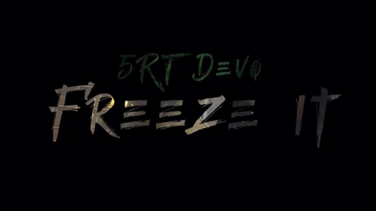 5RT Devo - Freeze it (Official Music Video)
