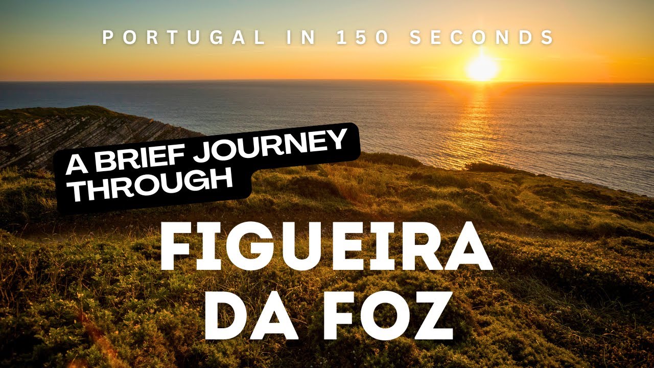 Portugal in 150 Seconds: Figueira da Foz