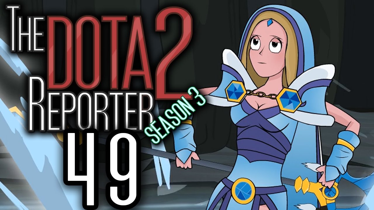 The DOTA 2 Reporter Ep. 49: Bloody Hail