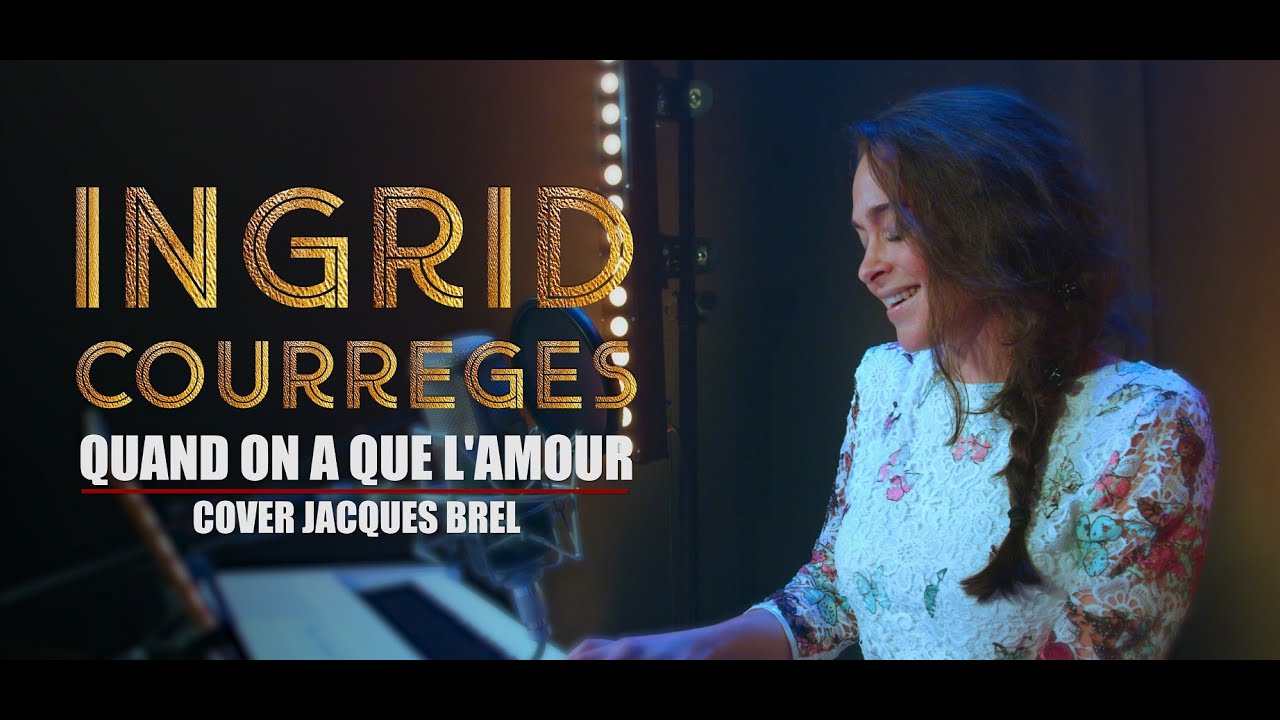 COVER : Quand on a de l'amour - Ingrid Courrèges