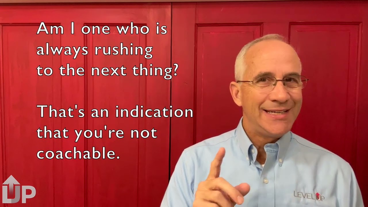 The Question for Today - Am I Coachable?