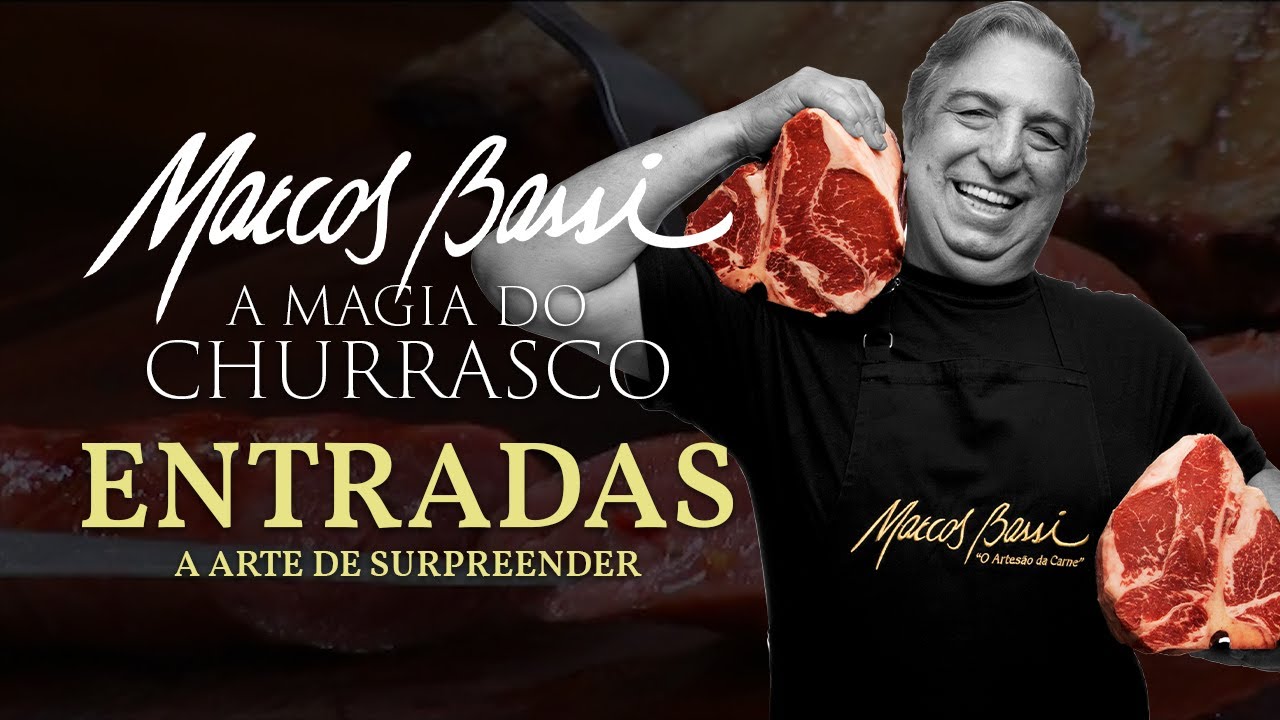 A ARTE DAS ENTRADAS NO CHURRASCO: TUDO O QUE VOCÊ PRECISA SABER |Marcos Bassi-