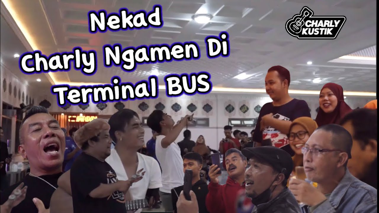 CHARLY NGAMEN DI TERMINAL BUS‼ - NGAMEN #2