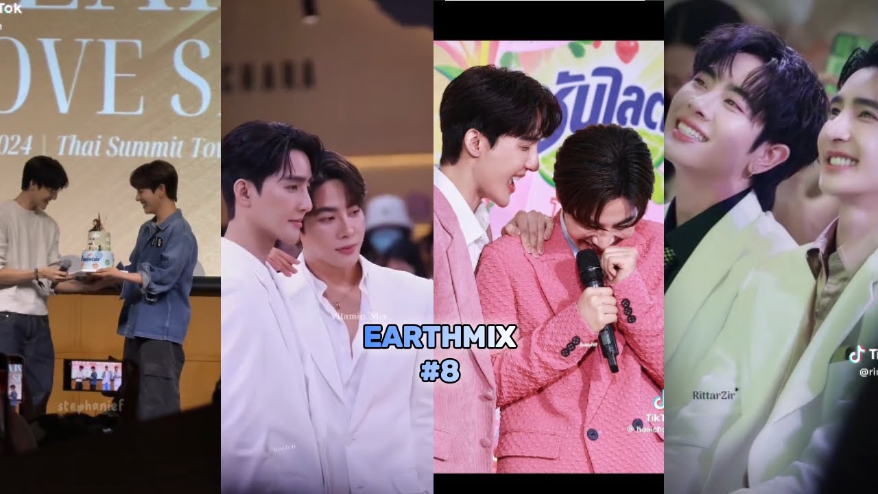 [TikTok] EarthMix #8| P'Earth: Một mình em anh lo được🥰
