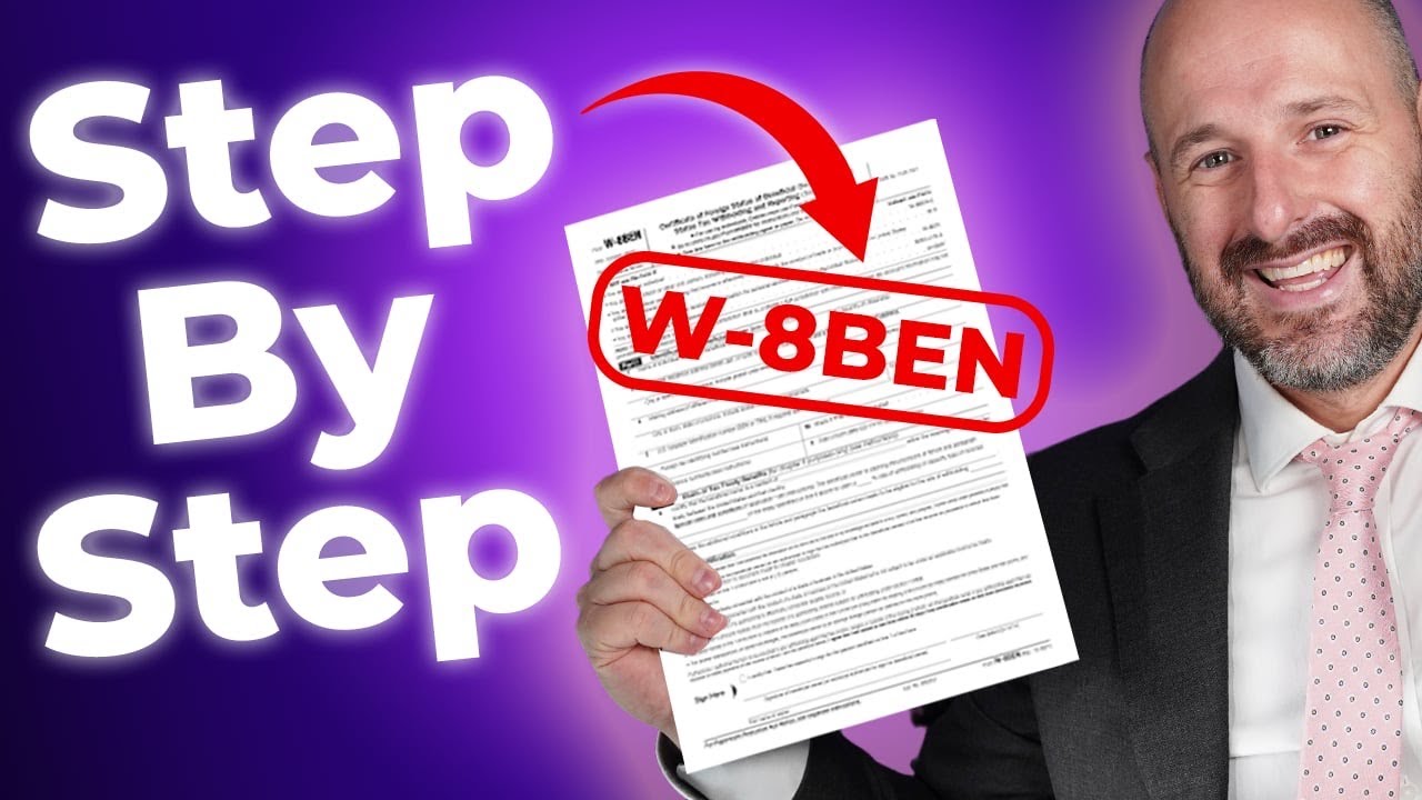 Как правильно заполнить форму W-8BEN (обновлено в 2025 году)