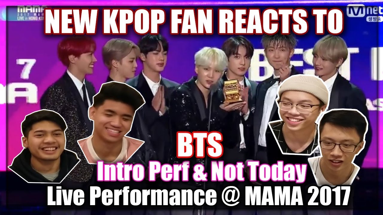 GAY KPOP FAN REACTS TO BTS INTRO PERF & NOT TODAY LIVE @ MAMA 2017