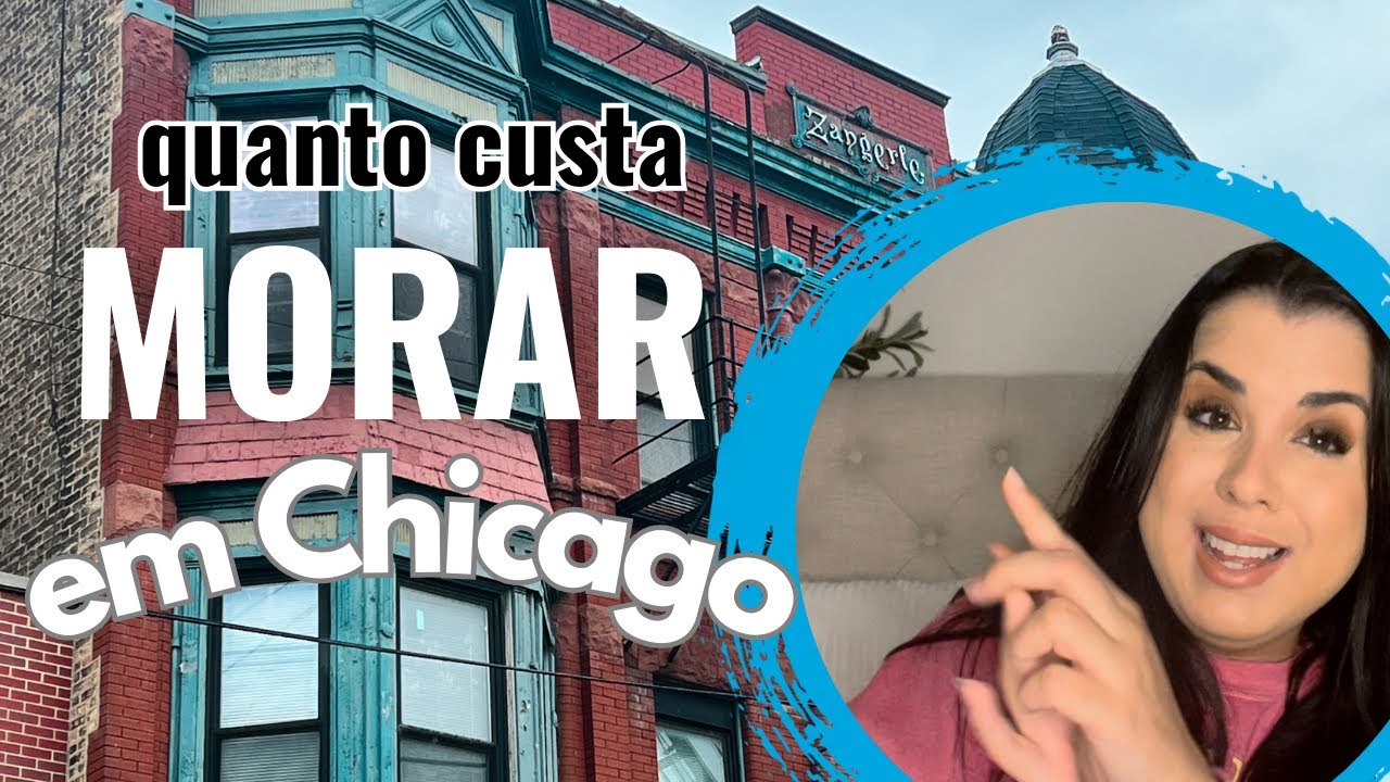 Quanto custa morar em Chicago? | Como alugar, quanto custa aluguel, melhores bairros e mais dicas!