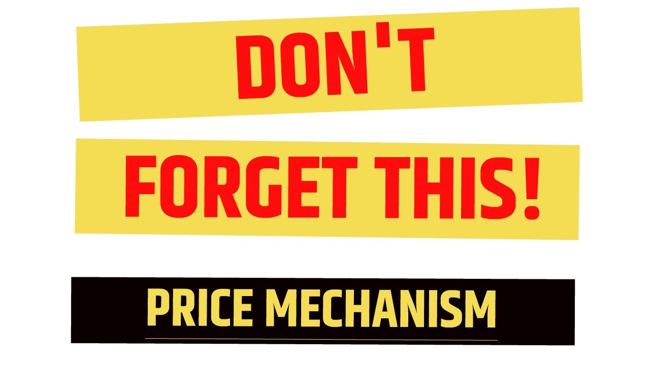 Price Mechanism - DON'T FORGET THIS! | Economics Help