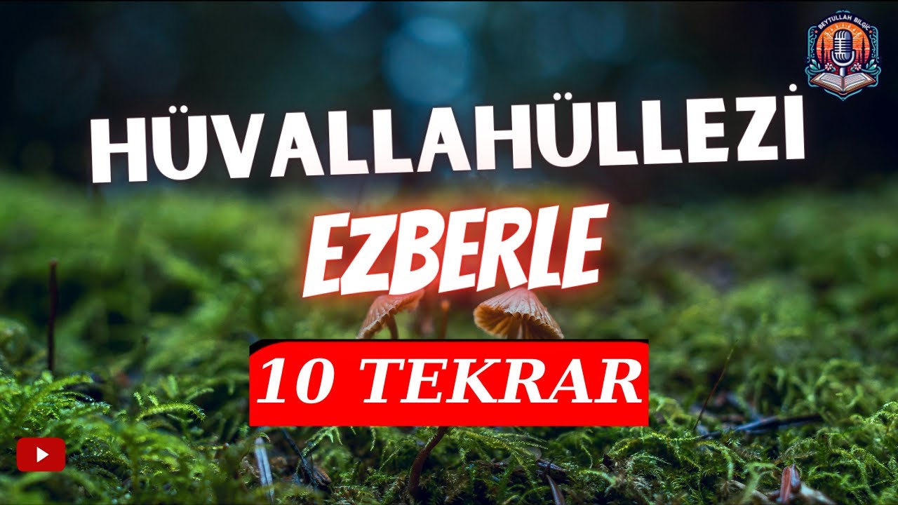 Hüvallahüllezi Ezberleme | Hüvallahüllezi 10 Tekrar | Haşr Suresi Son 2 Ayeti