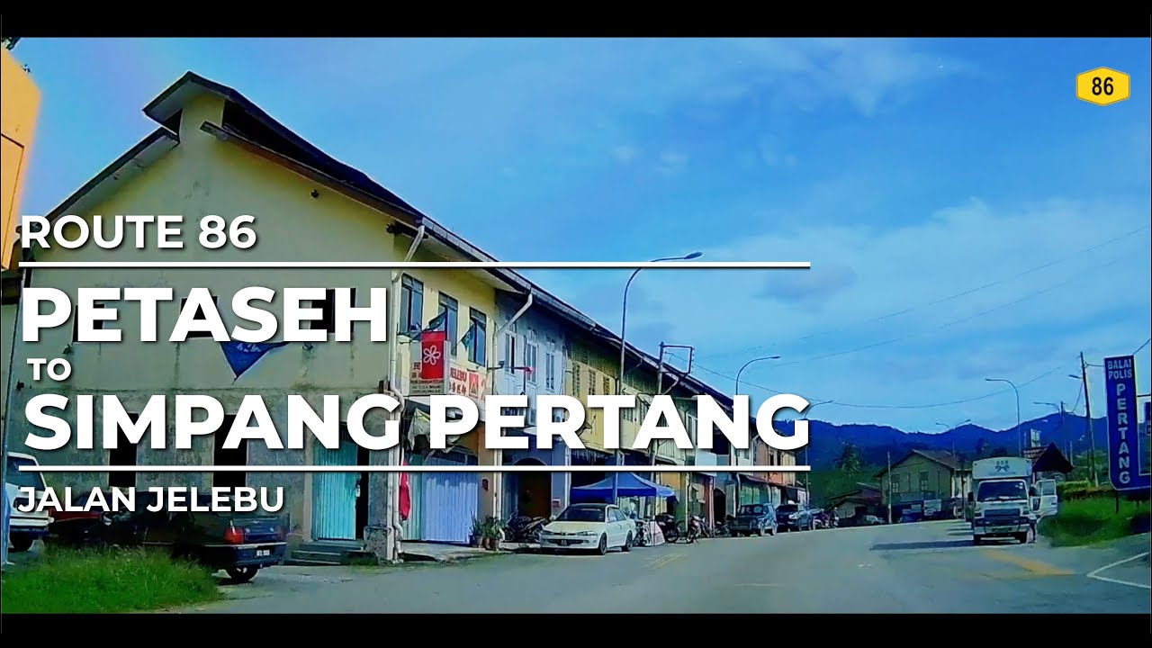 Route 86 | Jalan Jelebu - Petaseh to Simpang Pertang (Part 7 of 7)
