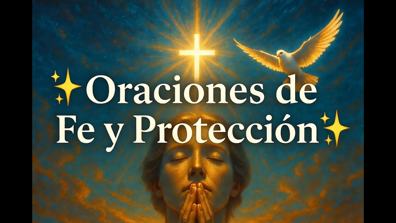 🕊️ Oraciones de Fe y Protección | Gloria al Padre, Credo, Ave María y más 🙏