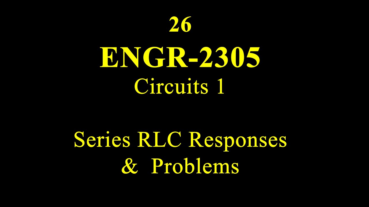 26 Series RLC Responses