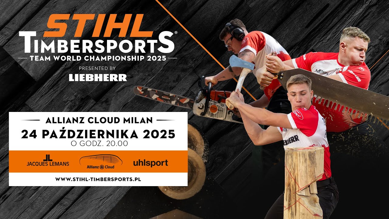 RETRANSMISJA: Drużynowe Mistrzostwa Świata STIHL TIMBERSPORTS® 2025, Mediolan (ITA)
