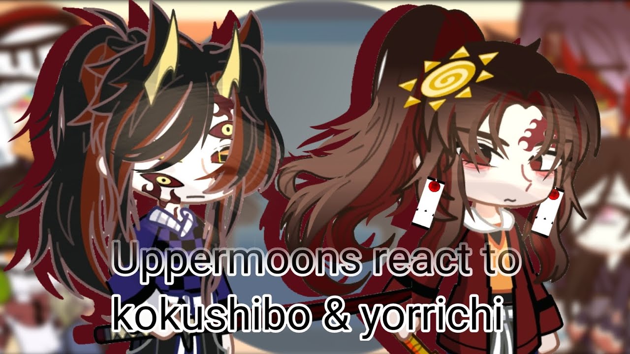 Uppermoons React to Yorrichi and Kokushibo