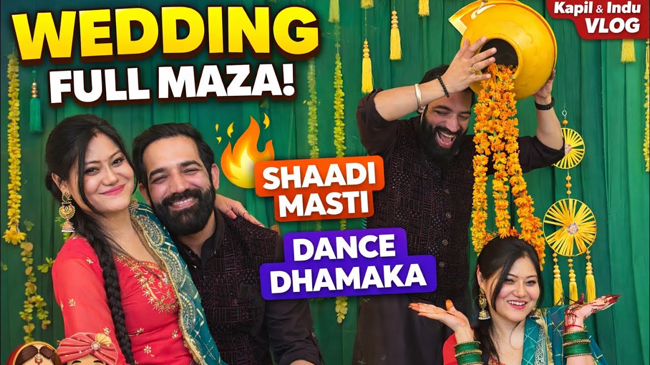 Shaadi Mein Hungama 😍 | Dance, Masti & Full Enjoyment | Kapil & Indu Vlog