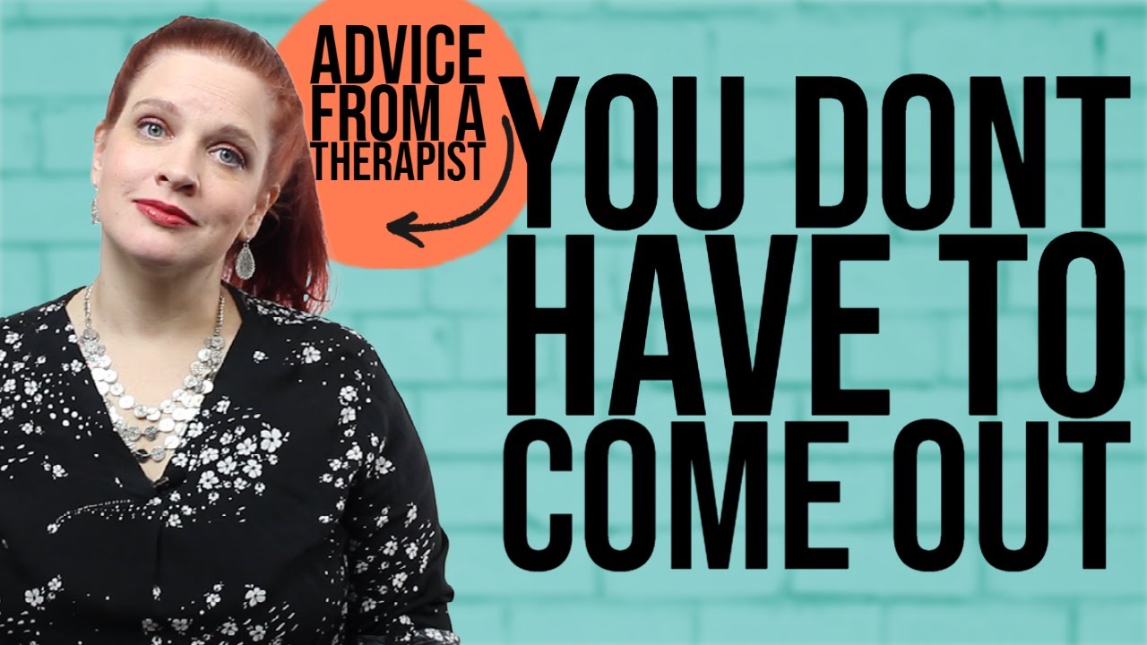 YOU DON'T HAVE TO COME OUT! (Translated in ASL)
