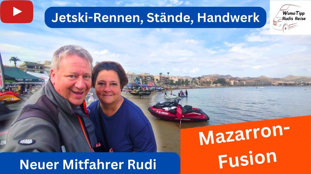 Mazarron Fusion - Stadtfest am Hafen - Jetskirennen, Handwerkerstände Neuer Mitfahrer Rudi