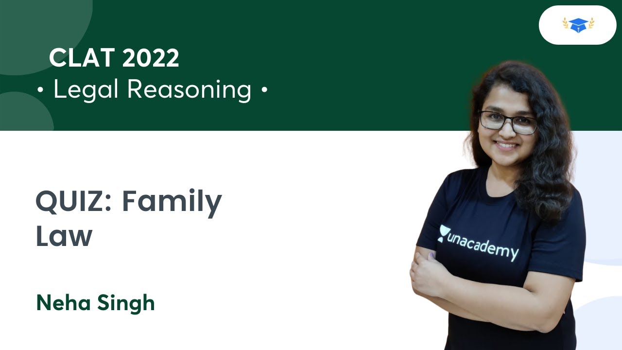 QUIZ: Family Law l Legal Reasoning l CLAT 2022 l Unacademy Law l Neha Mam