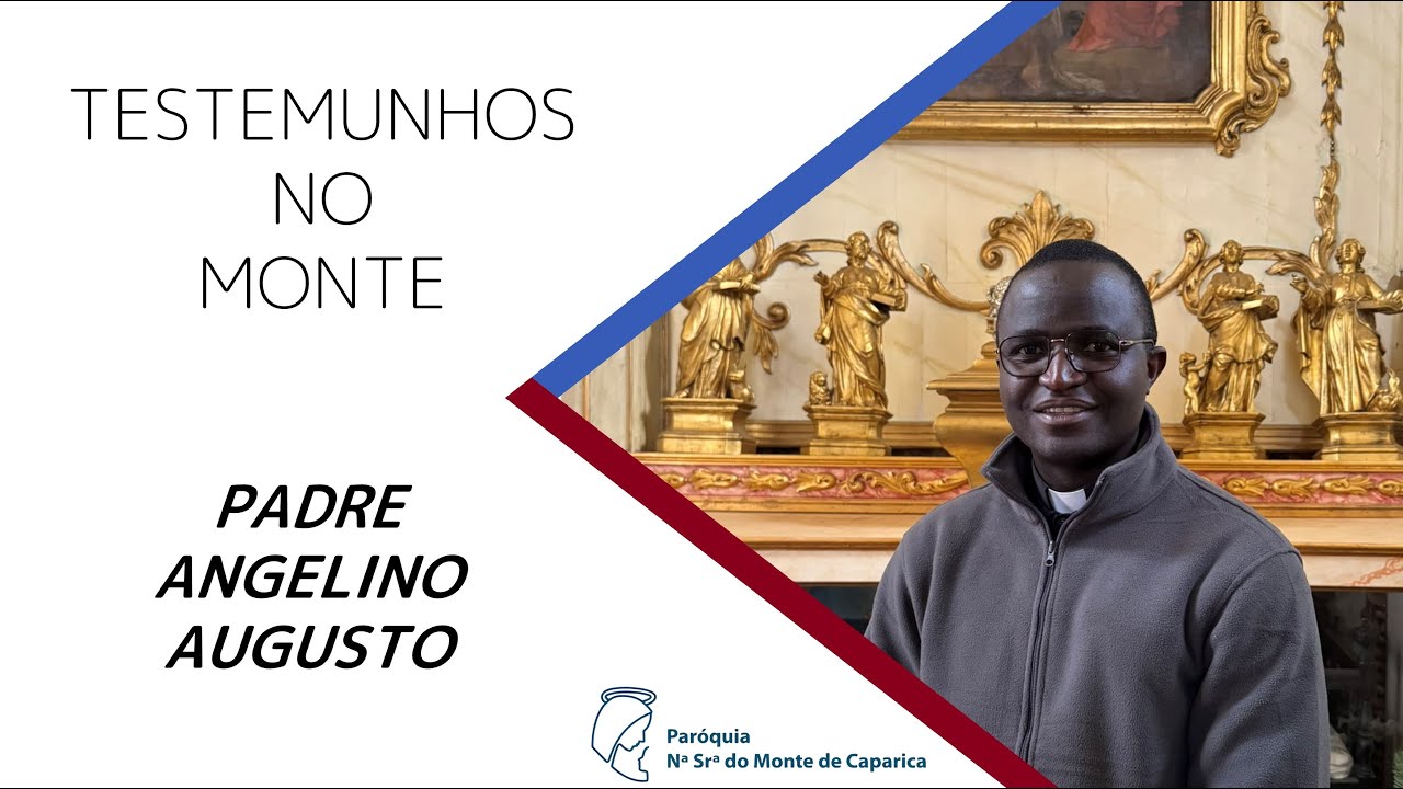 Padre Angelino Augusto - Testemunho